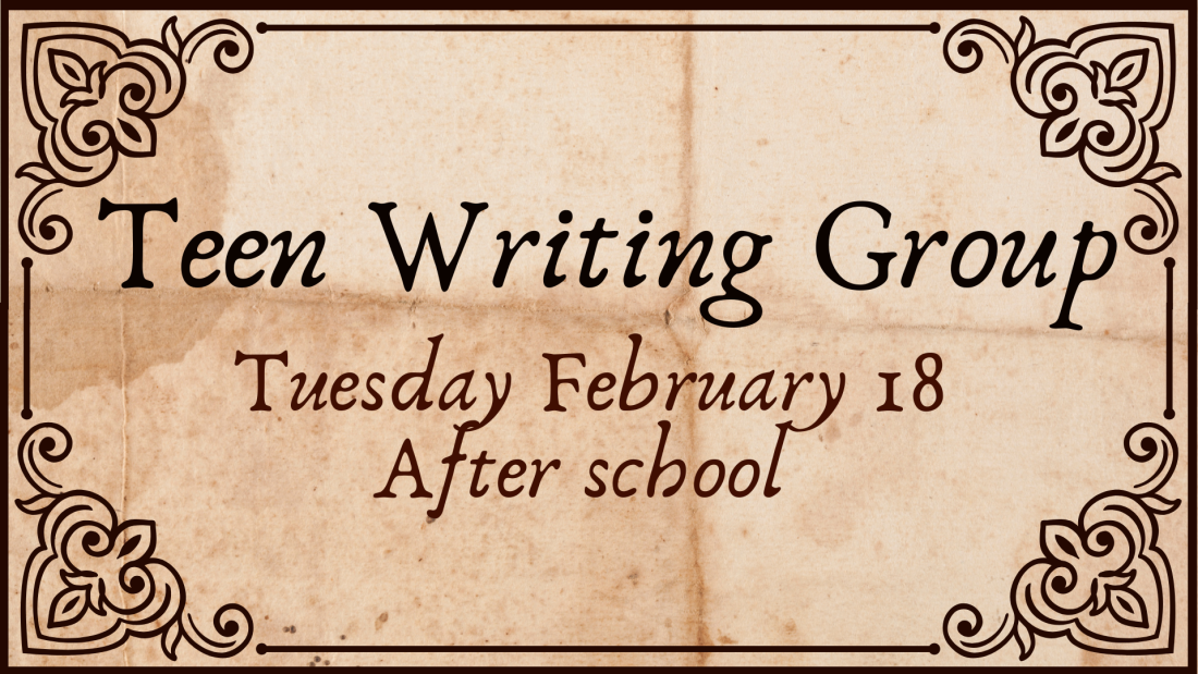 Teen writing group february 18